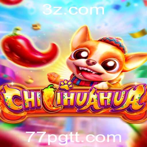 Descubra o Mundo Vibrante de CHILIHUAHUA: Um Jogo de Diversão e Estratégia